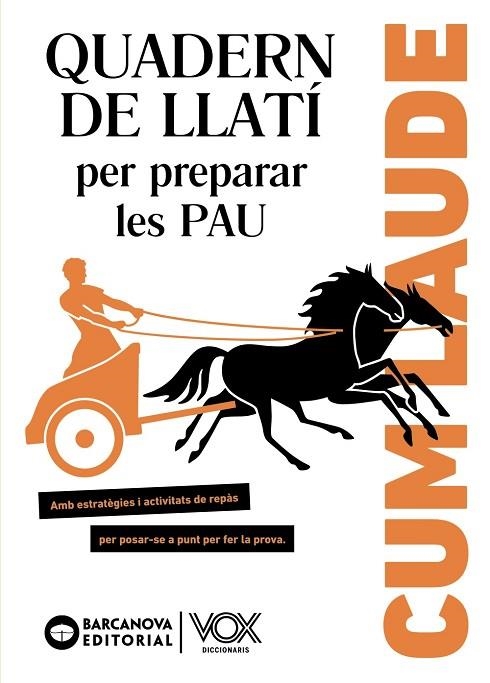 CUM LAUDE. QUADERN DE LLATÍ PER PREPARAR LES PAU | 9788448951955 | FIOL, MONTSERRAT/VILA, FRANCESCA/VILAMITJANA, LINA/VILLA, GLÒRIA | Llibreria La Gralla | Librería online de Granollers