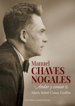 MANUEL CHAVES NOGALES (VOL. II) | 9788412420043 | CINTAS GUILLÉN, MARÍA ISABEL | Llibreria La Gralla | Llibreria online de Granollers