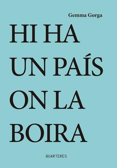 HI HA UN PAIS ON LA BOIRA | 9788412311730 | GORGA, GEMMA | Llibreria La Gralla | Llibreria online de Granollers
