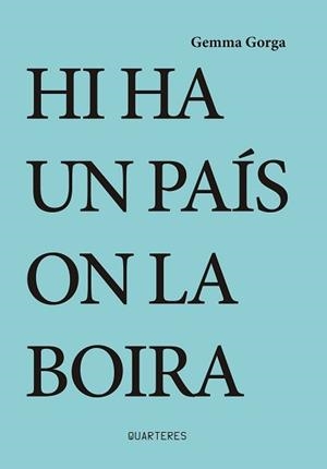 HI HA UN PAIS ON LA BOIRA | 9788412311730 | GORGA, GEMMA | Llibreria La Gralla | Llibreria online de Granollers