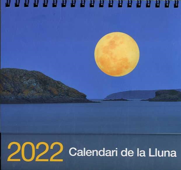 2022 CALENDARI DE LA LLUNA | 8437002790585 | VV.AA | Llibreria La Gralla | Llibreria online de Granollers