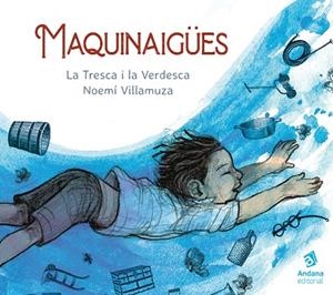 MAQUINAIGÜES | 9788418762048 | LA TRESCA I LA VERDESCA | Llibreria La Gralla | Librería online de Granollers