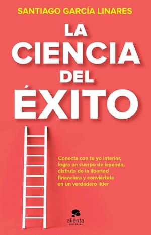 CIENCIA DEL ÉXITO, LA | 9788413441023 | GARCÍA LINARES, SANTIAGO | Llibreria La Gralla | Llibreria online de Granollers