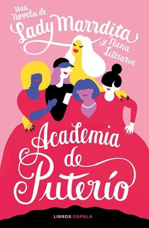 ACADEMIA DE PUTERÍO | 9788448028633 | DOMÍNGUEZ, FLORENCIA/NANA LITERARIA | Llibreria La Gralla | Librería online de Granollers