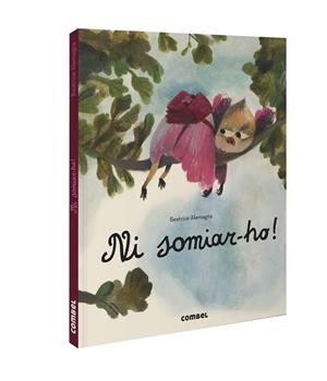 NI SOMIAR-HO! | 9788491018117 | ALEMAGNA, BEATRICE | Llibreria La Gralla | Librería online de Granollers