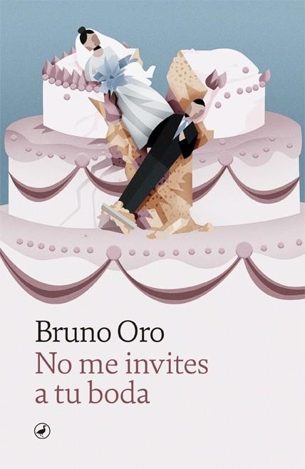 NO ME INVITES A TU BODA | 9788418059810 | ORO, BRUNO | Llibreria La Gralla | Llibreria online de Granollers