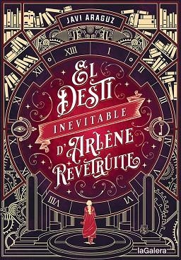 EL DESTÍ INEVITABLE D'ARLÈNE REVÊTRUITE | 9788424671006 | ARAGUZ, JAVI | Llibreria La Gralla | Llibreria online de Granollers