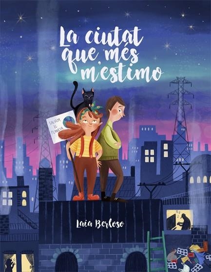 CIUTAT QUE MÉS M'ESTIMO, LA  | 9788424669904 | BERLOSO, LAIA | Llibreria La Gralla | Librería online de Granollers