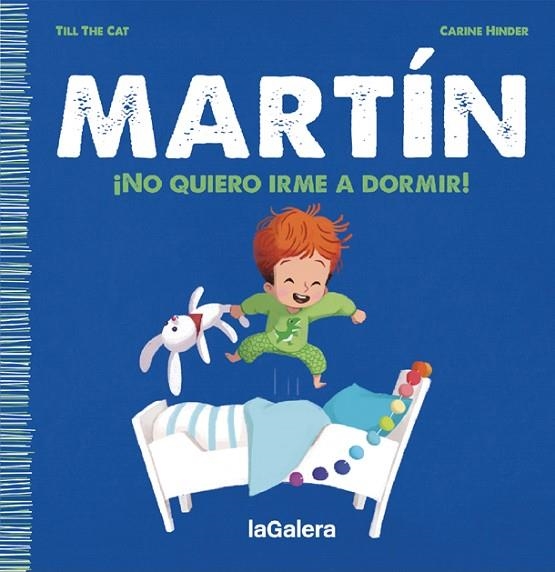 MARTÍN. ¡NO QUIERO IRME A DORMIR! | 9788424671365 | TILL THE CAT | Llibreria La Gralla | Llibreria online de Granollers