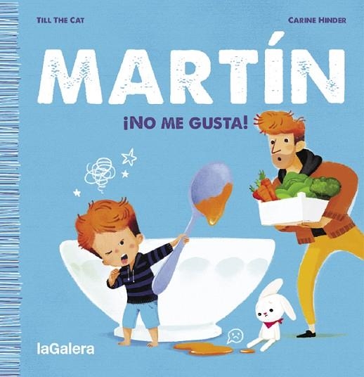MARTÍN. ¡NO ME GUSTA! | 9788424671372 | TILL THE CAT | Llibreria La Gralla | Llibreria online de Granollers