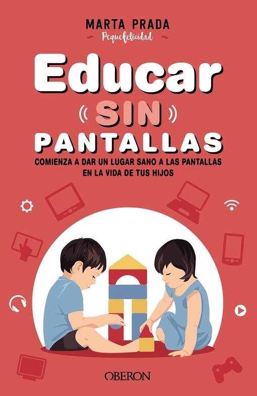 EDUCAR SIN PANTALLAS | 9788441544413 | PRADA GALLEGO, MARTA | Llibreria La Gralla | Librería online de Granollers