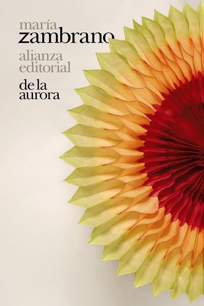 DE LA AURORA | 9788413624365 | ZAMBRANO, MARÍA | Llibreria La Gralla | Librería online de Granollers