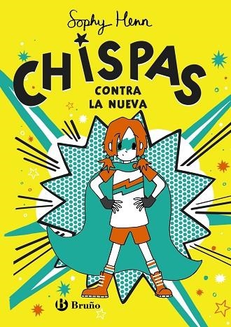 CHISPAS, 2. CHISPAS CONTRA LA NUEVA | 9788469663356 | HENN, SOPHY | Llibreria La Gralla | Librería online de Granollers