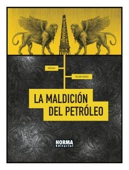 MALDICIÓN DEL PETROLEO, LA  | 9788467947441 | PÉCAU, JEAN-PIERRE; BLANCHARD, FRED | Llibreria La Gralla | Llibreria online de Granollers