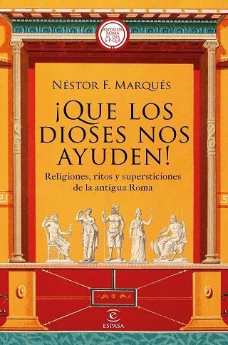 ¡QUE LOS DIOSES NOS AYUDEN! | 9788467063417 | MARQUÉS GONZÁLEZ, NÉSTOR F. | Llibreria La Gralla | Llibreria online de Granollers