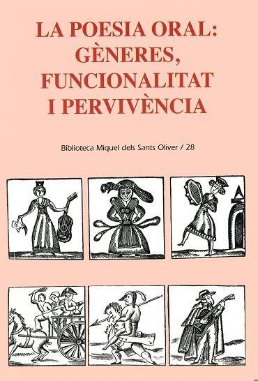 POESIA ORAL, LA. GENERES FUNCIONALITAT I PERVIVENCIA | 9788484159377 | SANTS OLIVER, MIQUEL DELS | Llibreria La Gralla | Librería online de Granollers