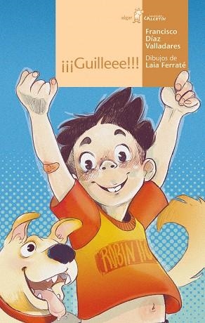 GUILLEEE!!! | 9788491425090 | DÍAZ VALLADARES, FRANCISCO | Llibreria La Gralla | Librería online de Granollers