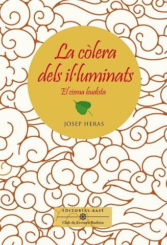 CÒLERA DELS IL·LUMINATS, LA  EL CISMA BUDISTA | 9788417759834 | HERAS ALEDO, JOSEP | Llibreria La Gralla | Llibreria online de Granollers