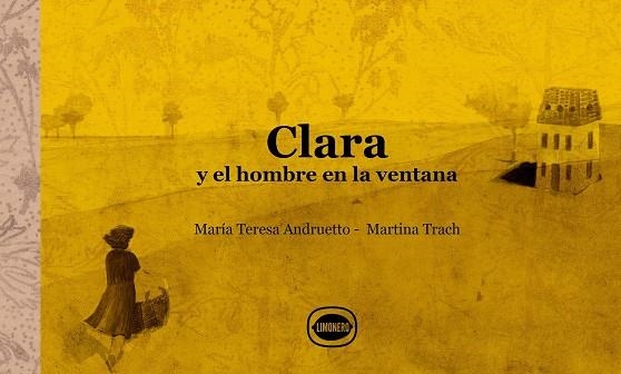 CLARA Y EL HOMBRE EN LA VENTANA | 9789874598875 | ANDRUETTO, MARÍA TERESA | Llibreria La Gralla | Librería online de Granollers