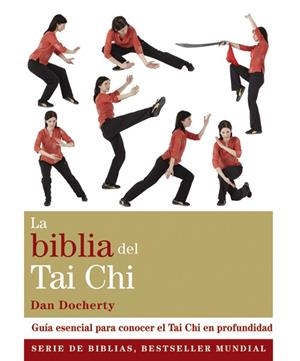 BIBLIA DEL TAI CHI, LA | 9788484455141 | DOCHERTY, DAN | Llibreria La Gralla | Librería online de Granollers