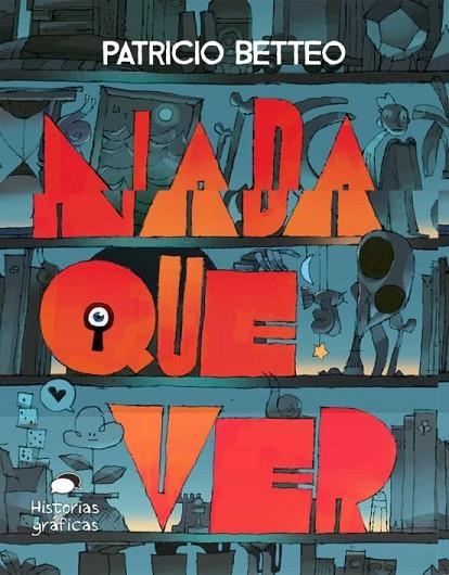 NADA QUE VER | 9786075573182 | BETTEO, PATRICIO | Llibreria La Gralla | Librería online de Granollers