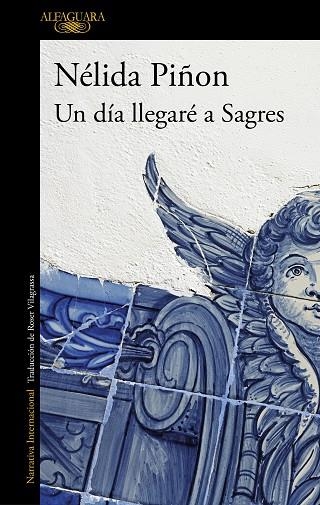 UN DÍA LLEGARÉ A SAGRES | 9788420456133 | PIÑON, NÉLIDA | Llibreria La Gralla | Librería online de Granollers