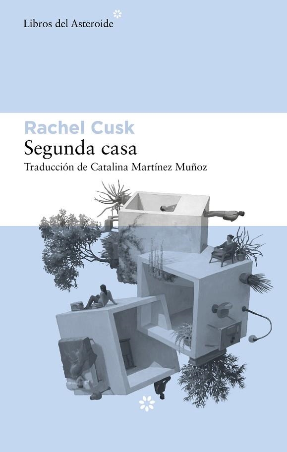 SEGUNDA CASA | 9788417977764 | CUSK, RACHEL | Llibreria La Gralla | Librería online de Granollers