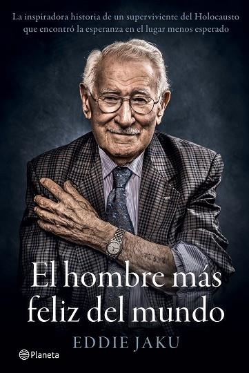 HOMBRE MÁS FELIZ DEL MUNDO, EL  | 9788408242253 | JAKU, EDDIE | Llibreria La Gralla | Llibreria online de Granollers