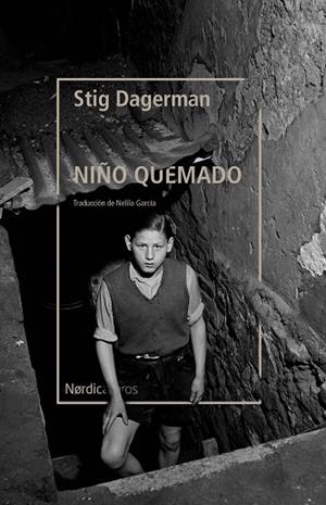 NIÑO QUEMADO, EL | 9788418451843 | DAGERMAN, STIG | Llibreria La Gralla | Librería online de Granollers