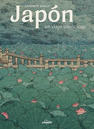 JAPÓN, UN VIAJE SILENCIOSO | 9788418260872 | BAILLY, SANDRINE | Llibreria La Gralla | Librería online de Granollers