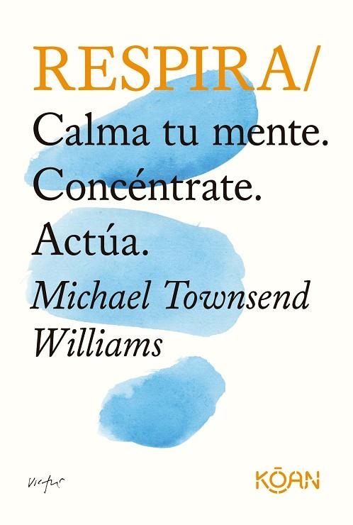 RESPIRA | 9788418223341 | TOWNSEND WILLIAMS, MICHAEL | Llibreria La Gralla | Llibreria online de Granollers