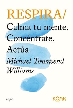 RESPIRA | 9788418223341 | TOWNSEND WILLIAMS, MICHAEL | Llibreria La Gralla | Llibreria online de Granollers