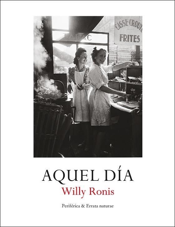 AQUEL DÍA | 9788418838118 | RONIS, WILLY | Llibreria La Gralla | Llibreria online de Granollers