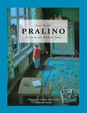 PRALINO (CATALA) | 9788493559137 | HACKE, AXEL | Llibreria La Gralla | Librería online de Granollers