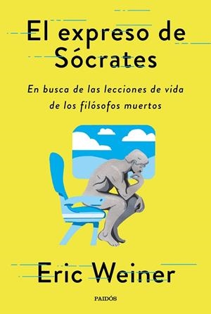 EXPRESO DE SÓCRATES, EL | 9788449338595 | WEINER, ERIC | Llibreria La Gralla | Librería online de Granollers