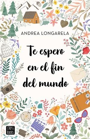 TE ESPERO EN EL FIN DEL MUNDO | 9788408247180 | LONGARELA, ANDREA | Llibreria La Gralla | Librería online de Granollers