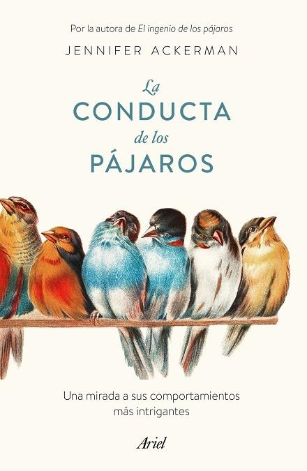 CONDUCTA DE LOS PÁJAROS, LA | 9788434433793 | ACKERMAN, JENNIFER | Llibreria La Gralla | Llibreria online de Granollers