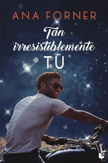 TAN IRRESISTIBLEMENTE TÚ. TAN TÚ, TAN NOSOTROS, 1 (BOLSILLO) | 9788408247814 | FORNER, ANA | Llibreria La Gralla | Llibreria online de Granollers