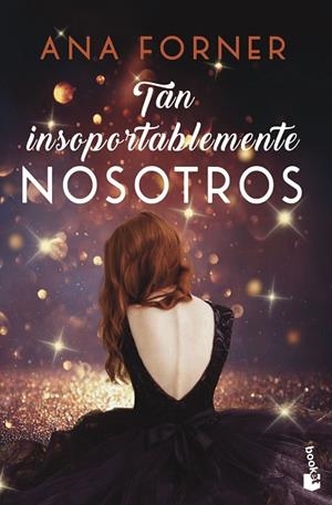 TAN INSOPORTABLEMENTE NOSOTROS. TAN TÚ, TAN NOSOTROS, 2 (BOLSILLO) | 9788408247821 | FORNER, ANA | Llibreria La Gralla | Librería online de Granollers