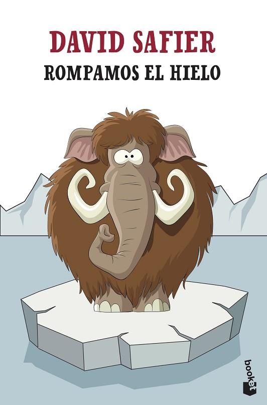 ROMPAMOS EL HIELO (BOLSILLO) | 9788432239298 | SAFIER, DAVID | Llibreria La Gralla | Llibreria online de Granollers