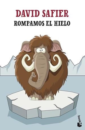 ROMPAMOS EL HIELO (BOLSILLO) | 9788432239298 | SAFIER, DAVID | Llibreria La Gralla | Librería online de Granollers