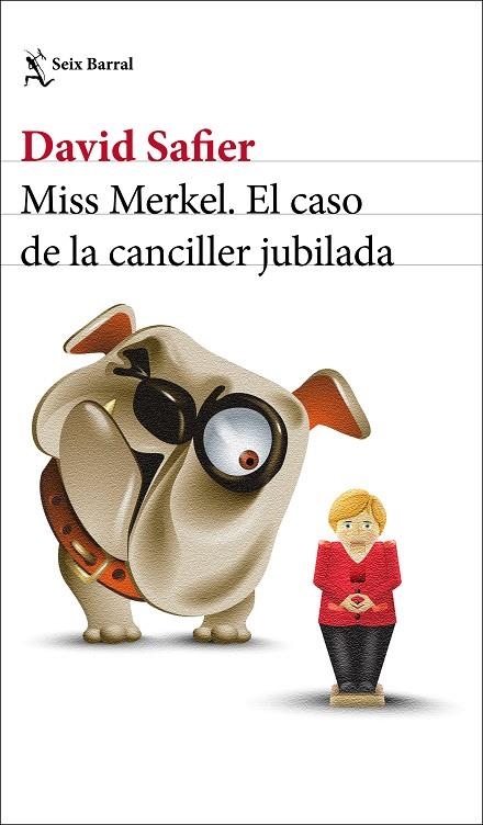 MISS MERKEL. EL CASO DE LA CANCILLER JUBILADA | 9788432239205 | SAFIER, DAVID | Llibreria La Gralla | Llibreria online de Granollers
