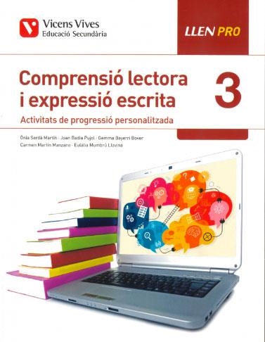 LLEN PRO 3 COMPRENSIO LECTORA I EXPRESSIO ESCRITA | 9788468245157 | SERDÀ MARTIN, ÒNIA/BADIA PUJOL, JOAN/Y OTROS | Llibreria La Gralla | Llibreria online de Granollers