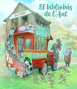 BIBLIOBÚS DE L'ANT, EL | 9788447945085 | MOORE, INGA | Llibreria La Gralla | Librería online de Granollers