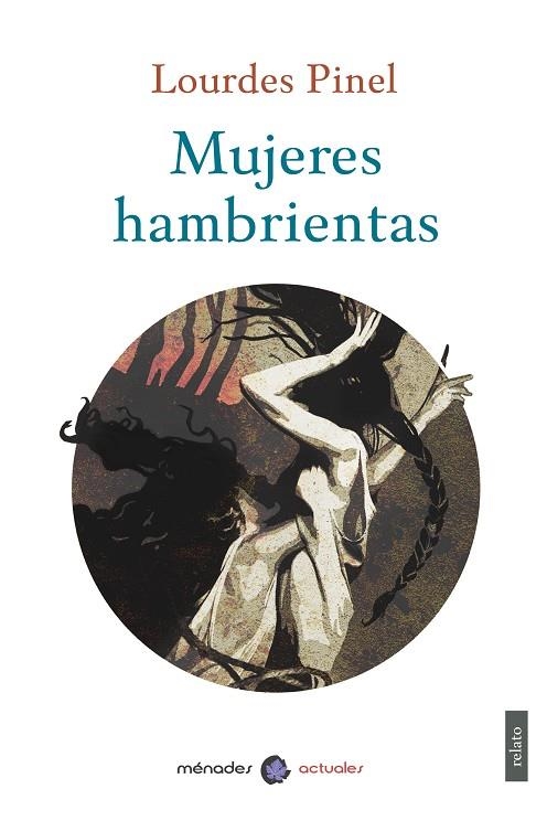 MUJERES HAMBRIENTAS | 9788412376258 | LOURDES PINEL | Llibreria La Gralla | Librería online de Granollers