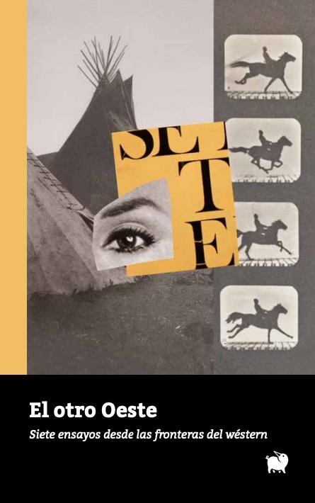 OTRO OESTE, EL | 9788494922374 | DUNBAR-ORTIZ, ROXANNE/ PEARSALL, SARAH M. S./ LAUSE, MARK/ BURNETT III, ZARON/ CERVERA GONZÁLEZ, ALF | Llibreria La Gralla | Llibreria online de Granollers
