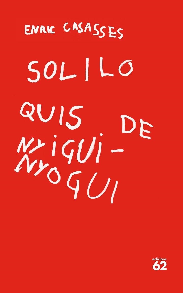 SOLILOQUIS DE NYIGUI-NYOGUI | 9788429779400 | CASASSES, ENRIC | Llibreria La Gralla | Llibreria online de Granollers