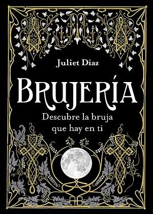 BRUJERÍA | 9788417851354 | DIAZ, JULIET | Llibreria La Gralla | Librería online de Granollers