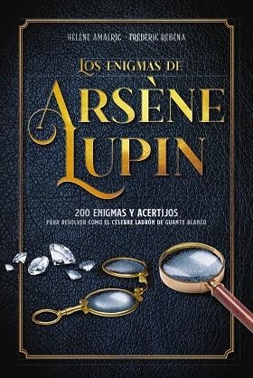 ENIGMAS DE ARSÈNE LUPIN, LOS | 9788418882050 | AMALRIC, HÉLÈNE/RÉBÉNA, FRÉDÉRIC | Llibreria La Gralla | Librería online de Granollers