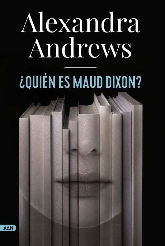 QUIÉN ES MAUD DIXON?  | 9788413624785 | ANDREWS, ALEXANDRA | Llibreria La Gralla | Llibreria online de Granollers